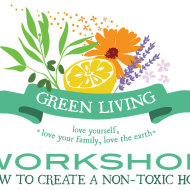 Workshop: How to Create a Non-Toxic Home