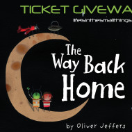 Oliver Jeffer’s The Way Back Home — on Stage! {Giveaway}